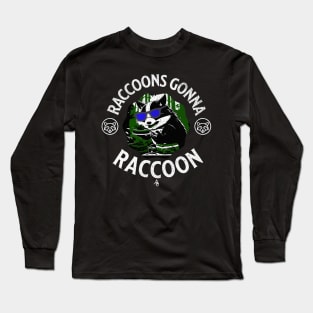 funny raccoon Long Sleeve T-Shirt